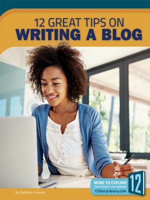 cover image of 12 Great Tips on Writing a Blog